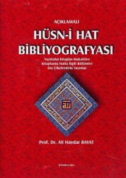 Açıklamalı Hüsn-i Hat Bibliyografyası: Yazmalar - Kitaplar - Makaleler - Kitaplarda Hatla İlgili Böl - IRCICA