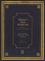 Hüsn-i Hat Risalesi - Treatise of Islamic Calligraphy - Ketebe Yayınları