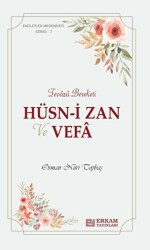 Hüsn-i Zan ve Vefa - Erkam Yayınları
