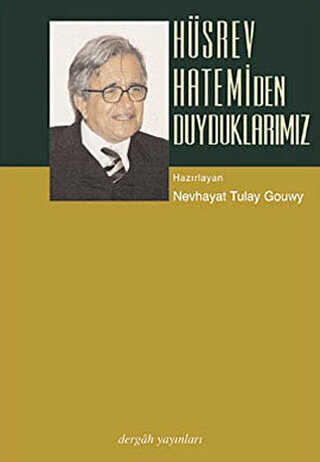 Hüsrev Hatemi’den Duyduklarımız - Dergah Yayınları