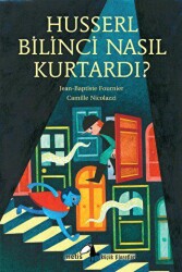 Husserl Bilinci Nasıl Kurtardı? - Metis Yayınları