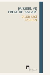 Husserl Ve Frege’de ‘Anlam’ - Dergah Yayınları
