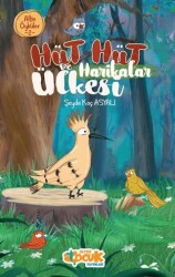 Hüt Hüt ve Harikalar Ülkesi – Altın Öyküler 2 - Siyer Çocuk Yayınları