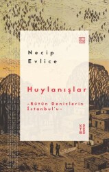 Huylanışlar - Ketebe Yayınları