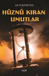 Hüznü Kıran Umutlar - İmbik Yayınları