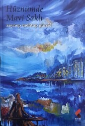 Hüznümde Mavi Saklı - Klaros Yayınları