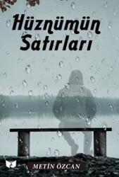 Hüznümün Satırları - Ateş Yayınları