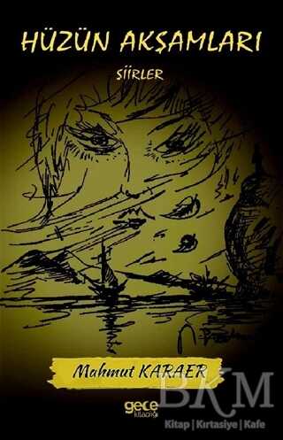 Hüzün Akşamları - Gece Kitaplığı