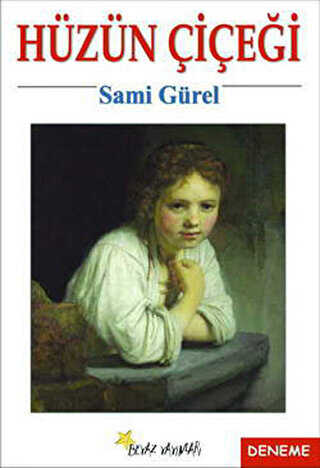 Hüzün Çiçeği - Beyaz Yayınları