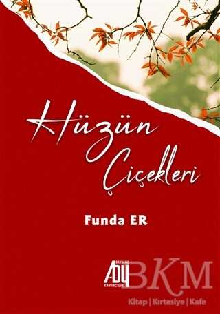 Hüzün Çiçekleri - Baygenç Yayıncılık