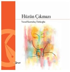 Hüzün Çıkmazı - Hayal Yayınları