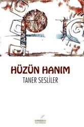 Hüzün Hanım - Yazı Dükkanı