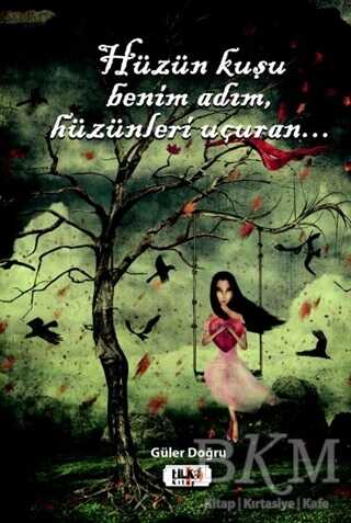 Hüzün Kuşu Benim Adım, Hüzünleri Uçuran.. - 1