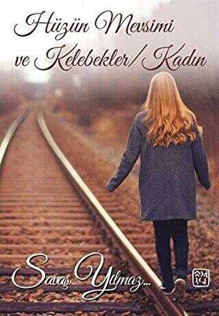 Hüzün Mevsimi ve Kelebekler - Kadın - Kutlu Yayınevi