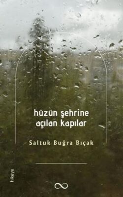 Hüzün Şehrine Açılan Kapılar - 1