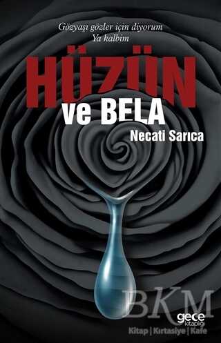 Hüzün ve Bela - Gece Kitaplığı