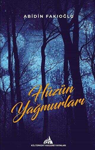 Hüzün Yağmurları - Kültürkent Kuledibi Yayınları