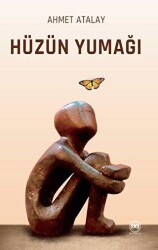 Hüzün Yumağı - Siyah Beyaz Yayınları