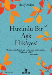 Hüzünlü Bir Aşk Hikayesi - Sonsuz Kitap Yayınları