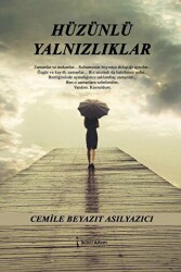 Hüzünlü Yalnızlıklar - İkinci Adam Yayınları
