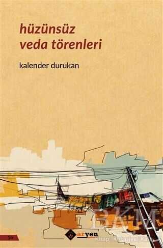 Hüzünsüz Veda Törenleri - Aryen Yayınları