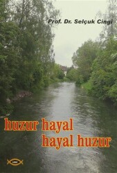 Huzur Hayal, Hayal Huzur - Sobil Yayıncılık