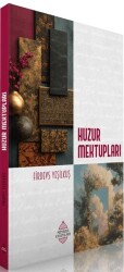 Huzur Mektupları - Minber Yayınları