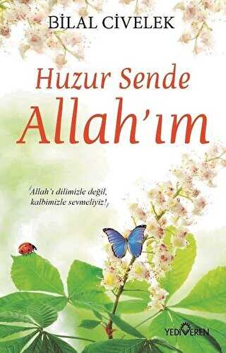 Huzur Sende Allah’ım - Yediveren Yayınları