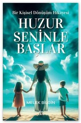 Huzur Seninle Başlar - Halk Kitabevi