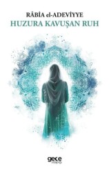 Huzura Kavuşan Ruh - Gece Kitaplığı