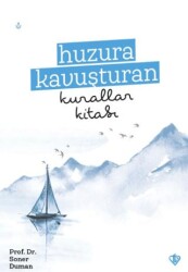 Huzura Kavuşturan Kurallar Kitabı - Türkiye Diyanet Vakfı Yayınları