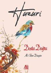 Huzuri - Dosta Doğru - Baygenç Yayıncılık