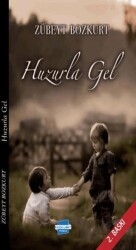 Huzurla Gel - Kalem Lügat Yayıncılık