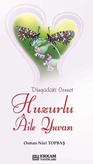 Huzurlu Aile Yuvası - Kampanya Kitapları - Erkam
