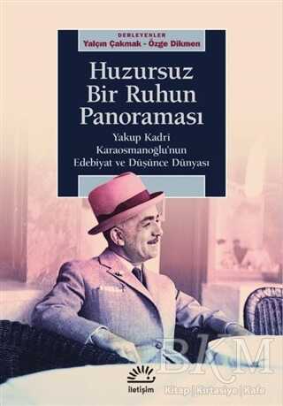 Huzursuz Bir Ruhun Panoraması - İletişim Yayınevi