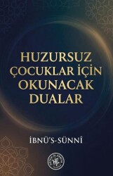 Huzursuz Çocuklar İçin Okunacak Dualar - Hatem`ül Enbiya Yayıncılık