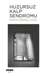 Huzursuz Kalp Sendromu - Hece Yayınları