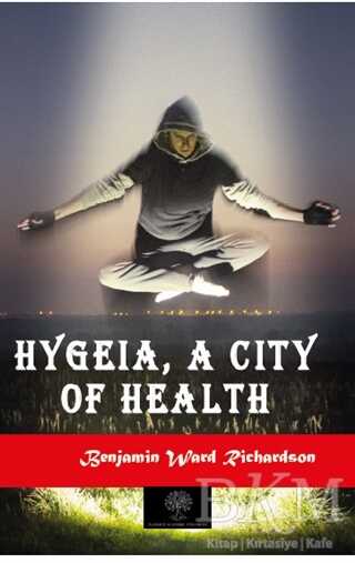 Hygeia, a City of Health