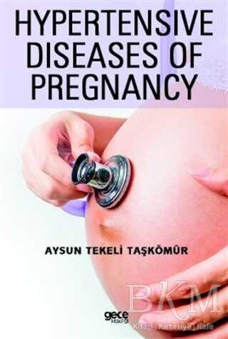 Hypertensive Diseases Of Pregnancy - Gece Kitaplığı