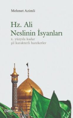 Hz. Ali Neslinin İsyanları kapağı