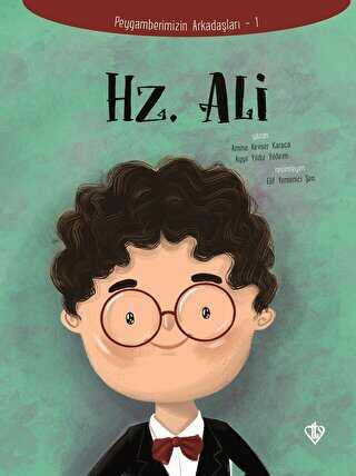 Hz. Ali - Peygamberimizin Arkadaşları 1 - Türkiye Diyanet Vakfı Yayınları