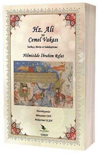 Hz. Ali ve Cemel Vakası Tarihçe, Metin ve Sadeleştirme - Kalender Yayınevi