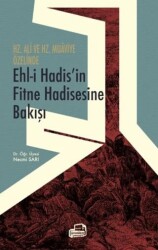 Hz. Ali ve Hz. Muaviye Özelinde Ehl-i Hadis’in Fitne Hadisesine Bakışı - Ümmülkura