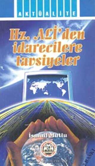Hz. Ali`den İdarecilere Tavsiyeler - Mutlu Yayınevi