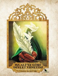 Hz. Ali`ye Göre Devlet Yönetimi - Kalender Yayınevi