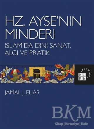 Hz. Ayşe’nin Minderi - Küre Yayınları