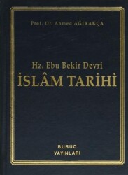 Hz. Ebu Bekir Devri - İslam Tarihi - Buruç Yayınları