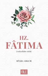 Hz. Fatıma - Semerkand Aile Yayınları