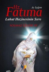 Hz. Fatıma Ay Işığım - Ateş Yayınları