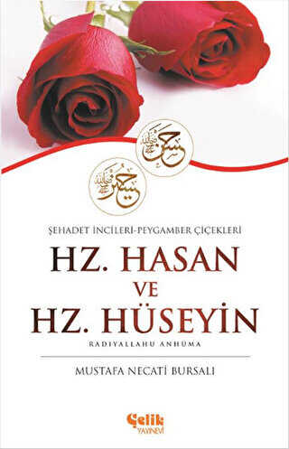 Hz. Hasan ve Hz. Hüseyin - Çelik Yayınevi